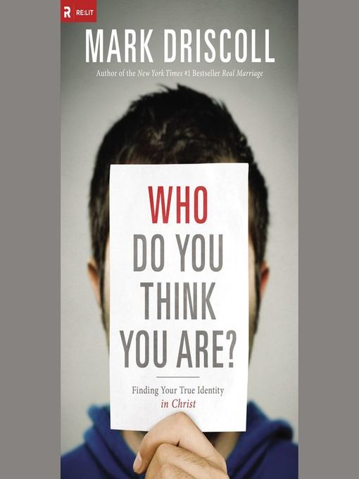 Title details for Who Do You Think You Are? by Mark Driscoll - Wait list